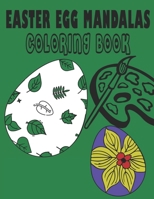 Easter Egg Mandalas Coloring book: 30 Coloring Pages B08XZNBKKN Book Cover
