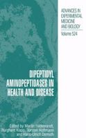Dipeptidyl Aminopeptidases in Health and Disease 1475787308 Book Cover