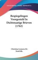 Bespiegelingen Voorgesteld In Dichtmaatige Brieven 1104623390 Book Cover