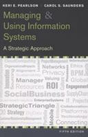 Managing and Using Information Systems: A Strategic Approach 111828173X Book Cover