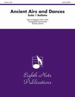 Ancient Airs and Dances: Suite 1 Balletto, Score & Parts 1771578408 Book Cover