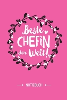 Beste Chefin der Welt: Notizbuch als Geschenk für die Chefin - A5 / liniert - Leiterin, Vorgesetzte, Kollegin, Geschenke zum Geburtstag oder Weihnachten (German Edition) B083XX3MWZ Book Cover