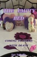 The Empty Bed: Coming to Terms with Death 0648180247 Book Cover