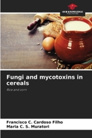Fungi and mycotoxins in cereals 620911279X Book Cover