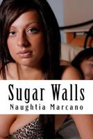 Sugar Walls (Volume 1) 1468053590 Book Cover