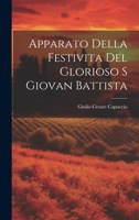 Apparato Della Festivita Del Glorioso S Giovan Battista 102268244X Book Cover