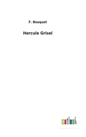 Hercule Grisel 3752475528 Book Cover