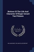 Notices Of The Life And Character Of Roger Gerard Van Polanen 1022635212 Book Cover