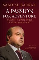 Passion for Adventure: Turning Zain into a Telecom Giant 9992194405 Book Cover