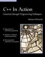 C++ In Action: Industrial Strength Programming Techniques (With CD-ROM) 0201699486 Book Cover