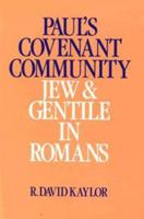 Paul's Covenant Community: Jew and Gentile in "Romans" 0804202206 Book Cover