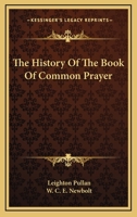 The History Of The Book Of Common Prayer 1162921617 Book Cover