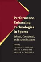 Performance-Enhancing Technologies in Sports: Ethical, Conceptual, and Scientific Issues 0801893615 Book Cover