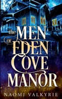 The Men of Eden Cove Manor B0GMLPHTMJ Book Cover