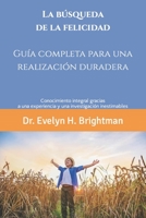 La búsqueda de la felicidad: Guía completa para una realización duradera B0BZ6YRZ1V Book Cover