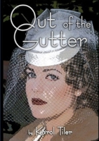 Out of the Gutter 1291389318 Book Cover