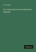 Der Criminalprocess der Römischen Republik 3368221728 Book Cover