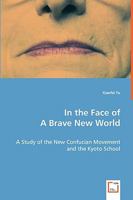 In The Face Of A Brave New World 3639061403 Book Cover