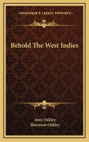 Behold The West Indies 0548392331 Book Cover