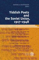 Yiddish Poets and the Soviet Union, 1917-1948 3825360636 Book Cover