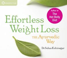 Effortless Weight Loss: The Ayurvedic Way 1622031857 Book Cover