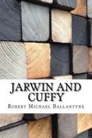 Jarwin and Cuffy 1517218489 Book Cover