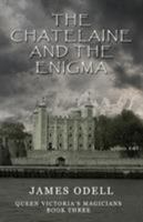 The Chatelaine and the Enigma (Queen Victoria's Magicians Book 3) 099346016X Book Cover
