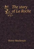 The Story of La Roche 1165643146 Book Cover