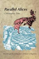 Parallel Alices: Alice Through the Looking Glass of Eleanor of Aquitaine 0972533044 Book Cover