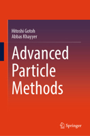 Advanced Particle Methods 9819779324 Book Cover