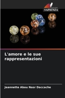 L'amore e le sue rappresentazioni 6204146777 Book Cover