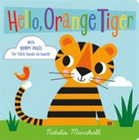 Hello, Orange Tiger 1407191675 Book Cover