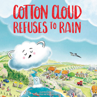 Cotton Cloud Refuses to Rain 1499455038 Book Cover