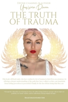 The Truth of Trauma: Only the truth will set you free 1914288149 Book Cover