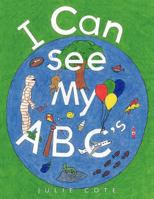 I Can See My ABCs 1456725467 Book Cover