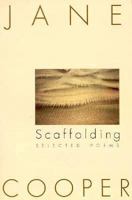 Scaffolding: Selected Poems 0884481085 Book Cover