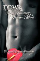 Ddw: What Frustrates Women Most 1467026530 Book Cover