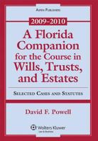 Florida Companion for Course Wills Trust Estates 09-10 Stat Supp 0735579881 Book Cover