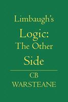 Limbaugh's Logic: The Other Side 1419643398 Book Cover