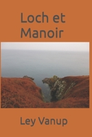 Loch et Manoir: Nouvelles: Jude ou l'exil, Arabelle et la fuite cathodique B08NVBC474 Book Cover