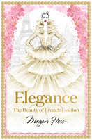 Elegance: The Beauty of French Fashion 1743794428 Book Cover