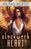 Clockwork Heart 0809572567 Book Cover