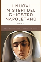 I Nuovi Misteri del Chiostro Napoletano (Annotato): Scritti da un'ex monaca e pubblicati dall'abate** (Italian Edition) B0DRP8FSNL Book Cover