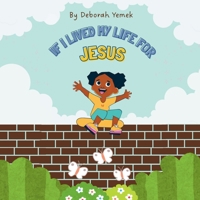 If I Lived My Life for JESUS 1037079108 Book Cover