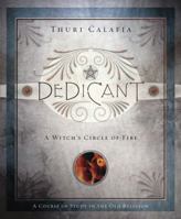 Dedicant: A Witch's Circle of Fire 0738713287 Book Cover