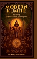 MODERN KUMITE: Reviving the india's Martial Arts Legacy B0FRMKWSYX Book Cover