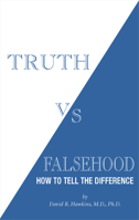 Truth vs. Falsehood: How to Tell the Difference 1401945066 Book Cover