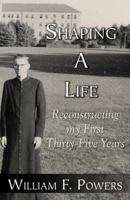Shaping a Life: Reconstructing My First 074144805X Book Cover