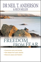 Freedom from Fear: Overcoming Worry and Anxiety