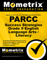 PARCC Success Strategies Grade 9 English Language Arts/Literacy Study Guide: PARCC Test Review for the Partnership for Assessment of Readiness for College and Careers Assessments 1630947075 Book Cover